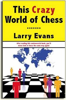 http://wpc2.narod.ru/01/larry_evans_this_crazy_world_of_chess.jpg